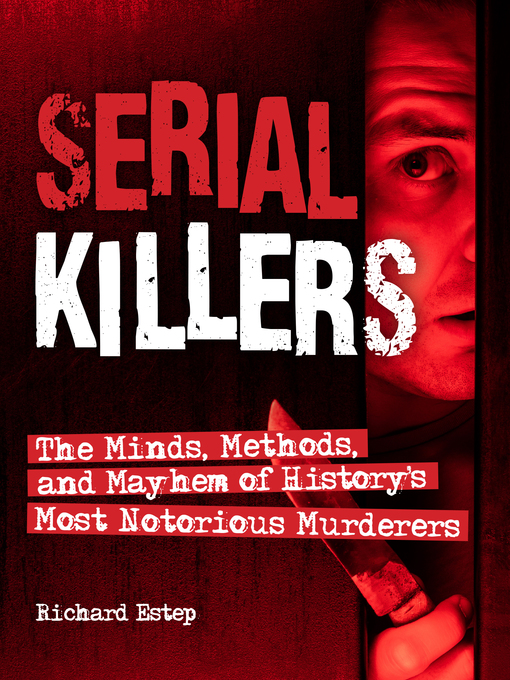 Title details for Serial Killers by Richard Estep - Available